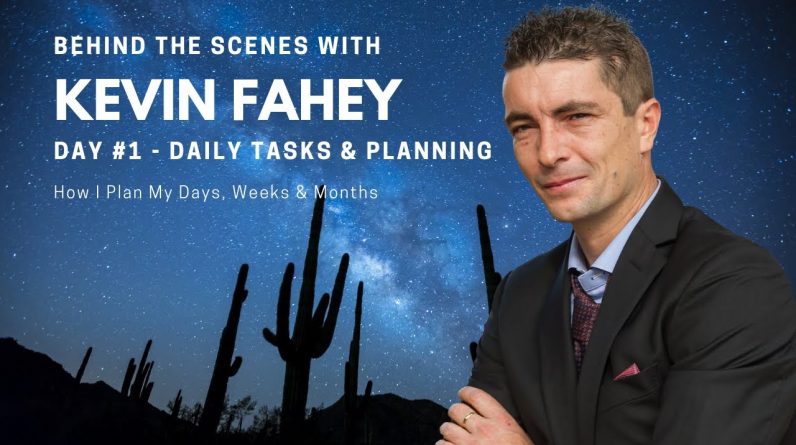 Daily Tasks & Planning - Behind The Scenes With Kevin Fahey Day #1